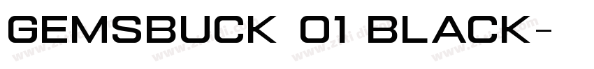 Gemsbuck 01 Black字体转换